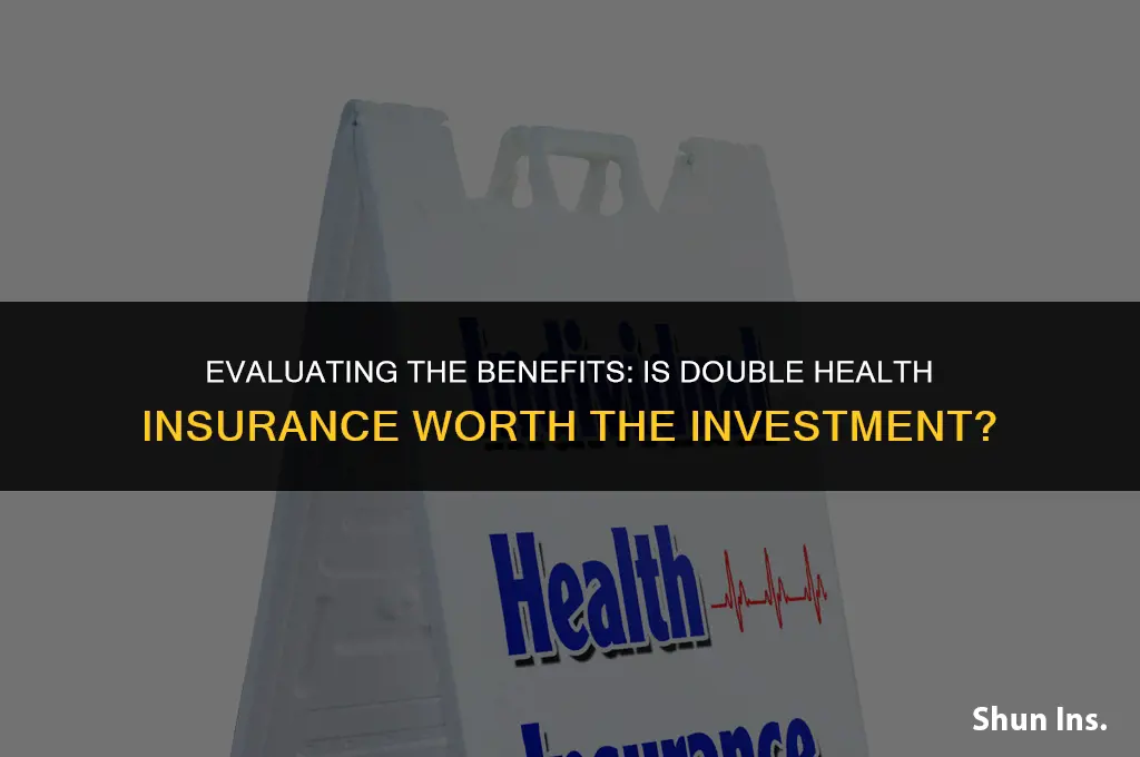 is double health insurance worth it