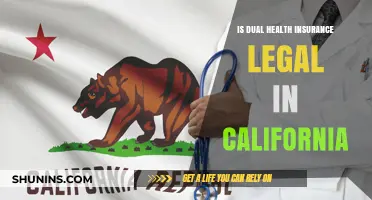 Exploring the Legality of Dual Health Insurance in California