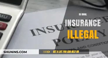 Is Dual Insurance Illegal? Understanding the Legalities and Implications