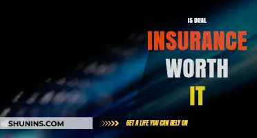 Dual Insurance: Worth the Extra Cost?