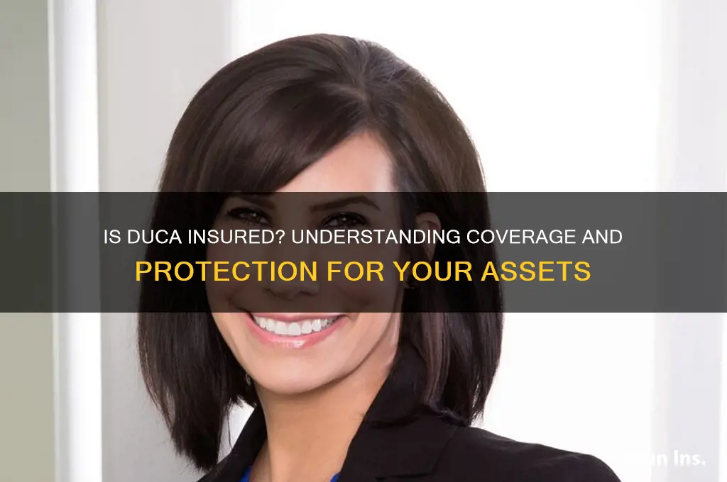 is duca insured
