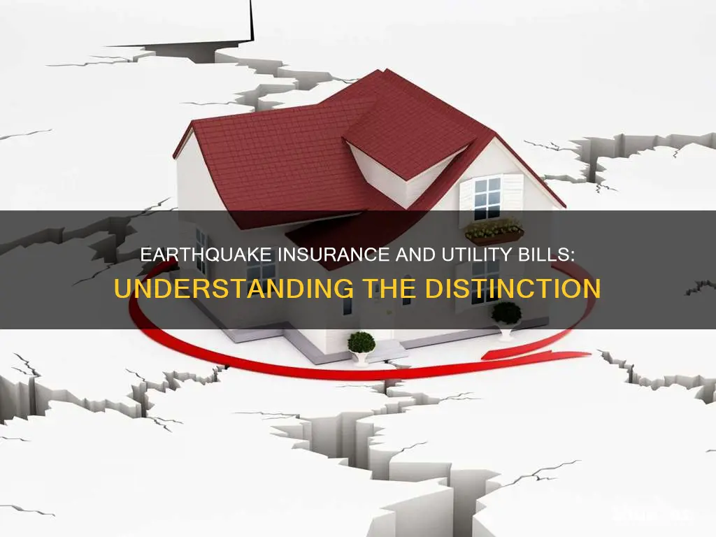 is earthquake insurance a utility bill