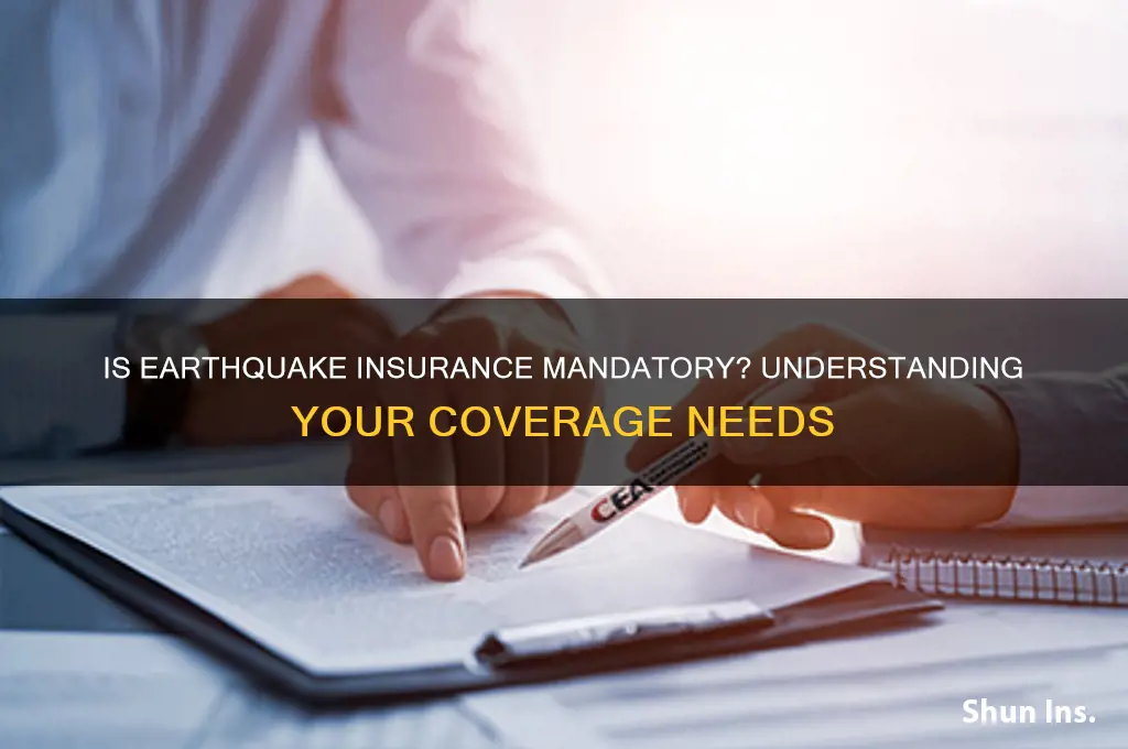 is earthquake insurance mandatory