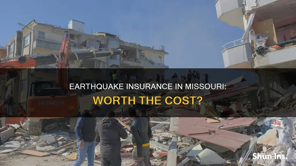 is earthquake insurance worth it in Missouri