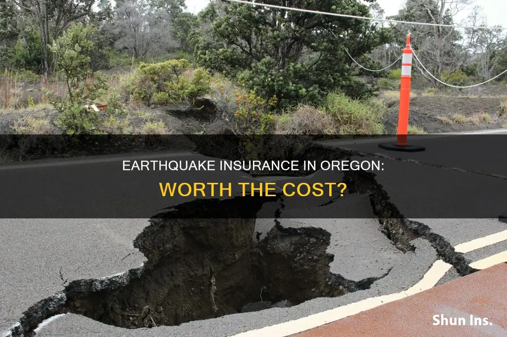 is earthquake insurance worth it in Oregon