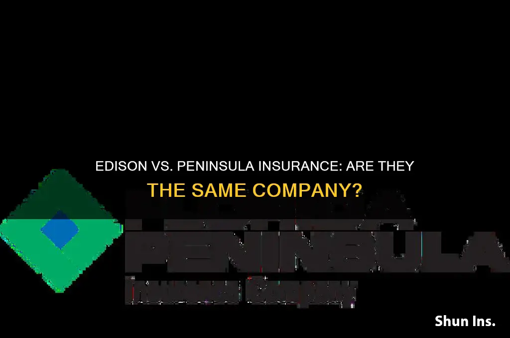 is edison insurance the same as penisula insurance