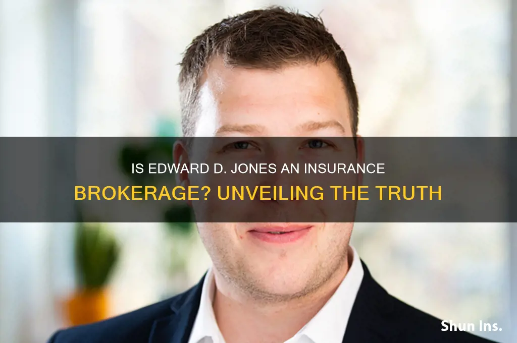 is edward d jones an insurance brokerage
