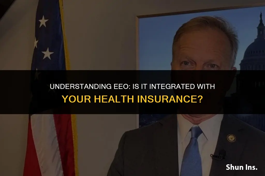 is eeo rolled into health insurance