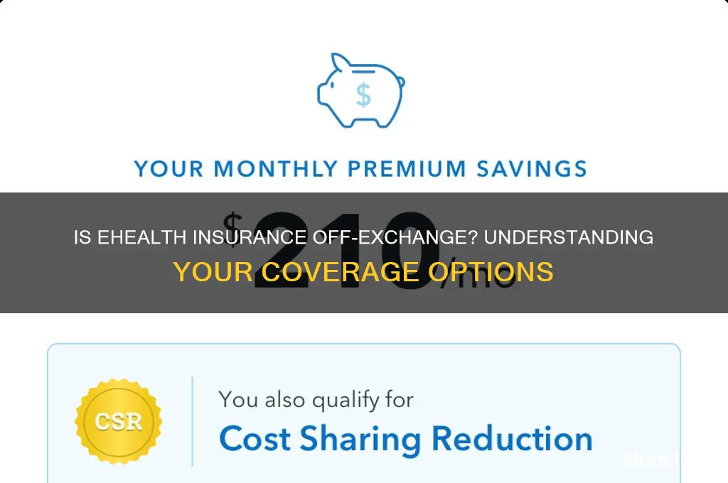 is ehealth insurance off exchange
