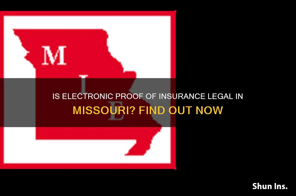 is electronic proof of insurance legal in missouri