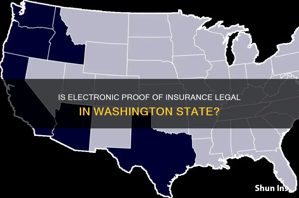 is electronic proof of insurance legal in washington