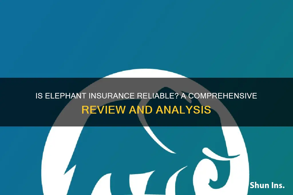is elephant insurance reliable