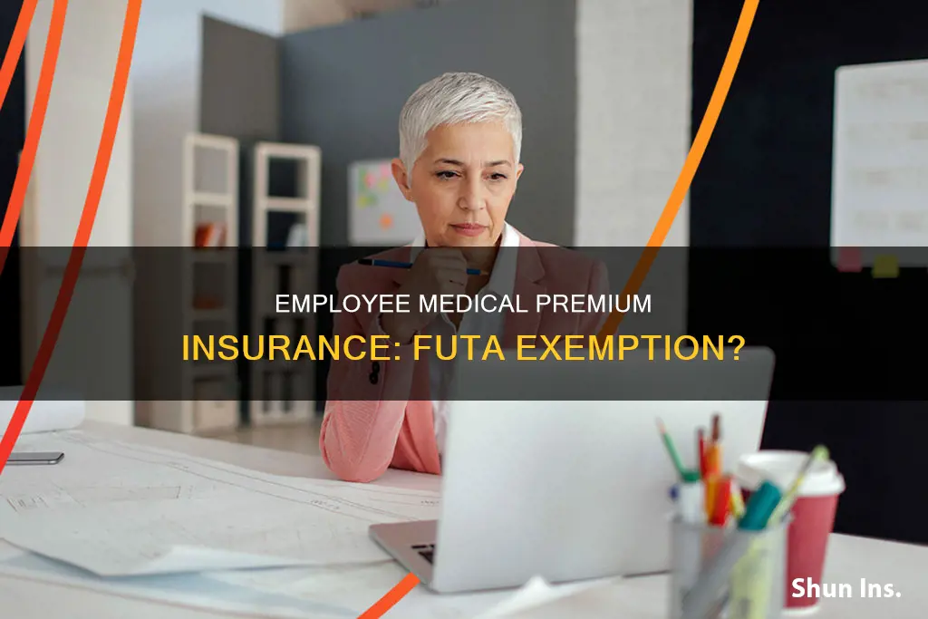 is employee medical premium insurance exempt from futa