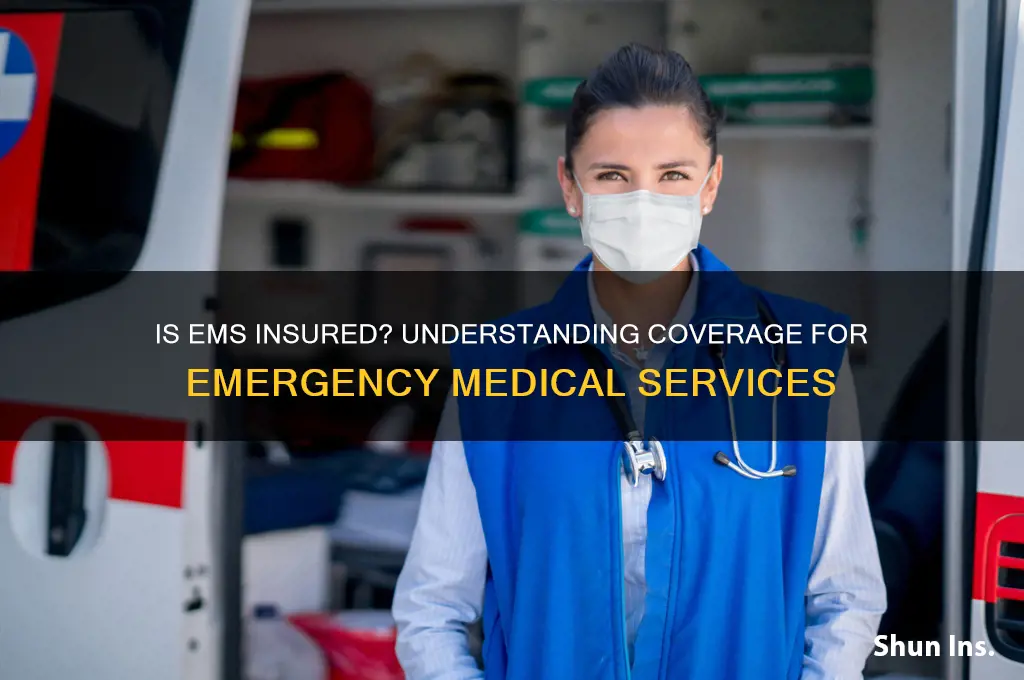 is ems insured