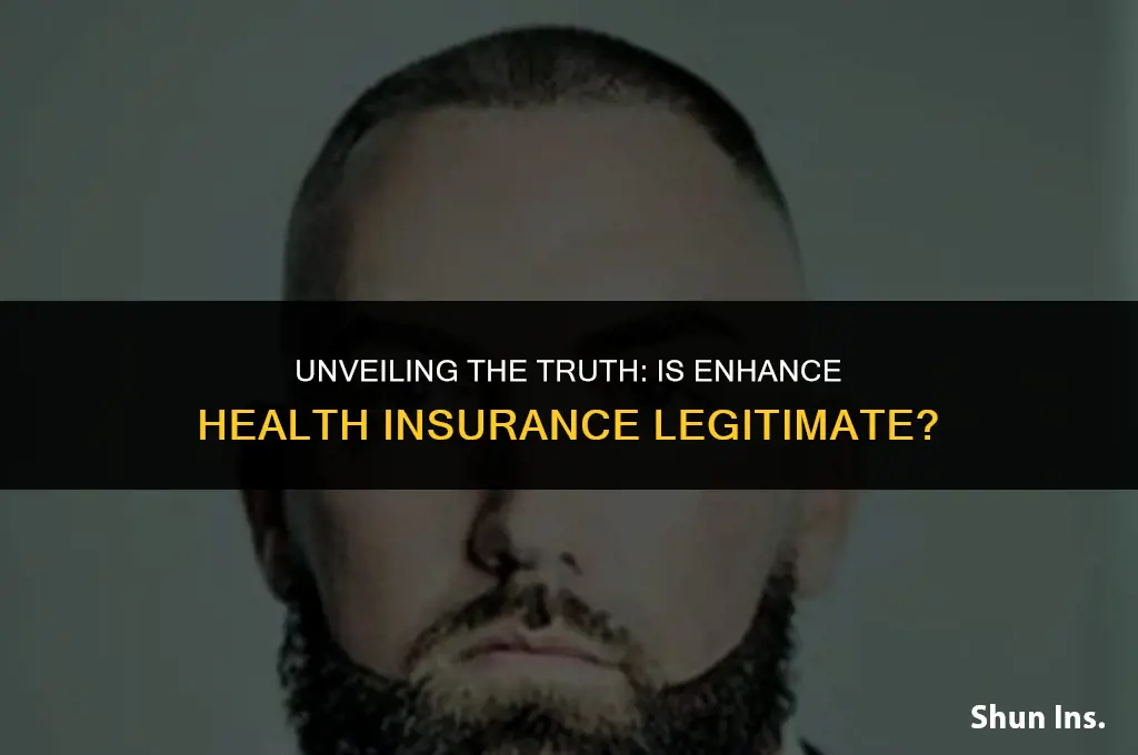 is enhance health insurance legit