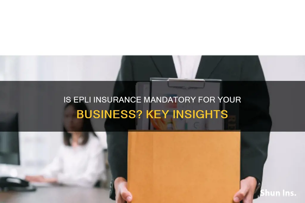 is epli insurance mandatory