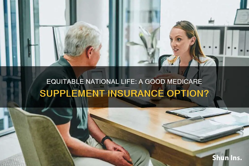 is equitable national life insurance a good medicare supplement insurance