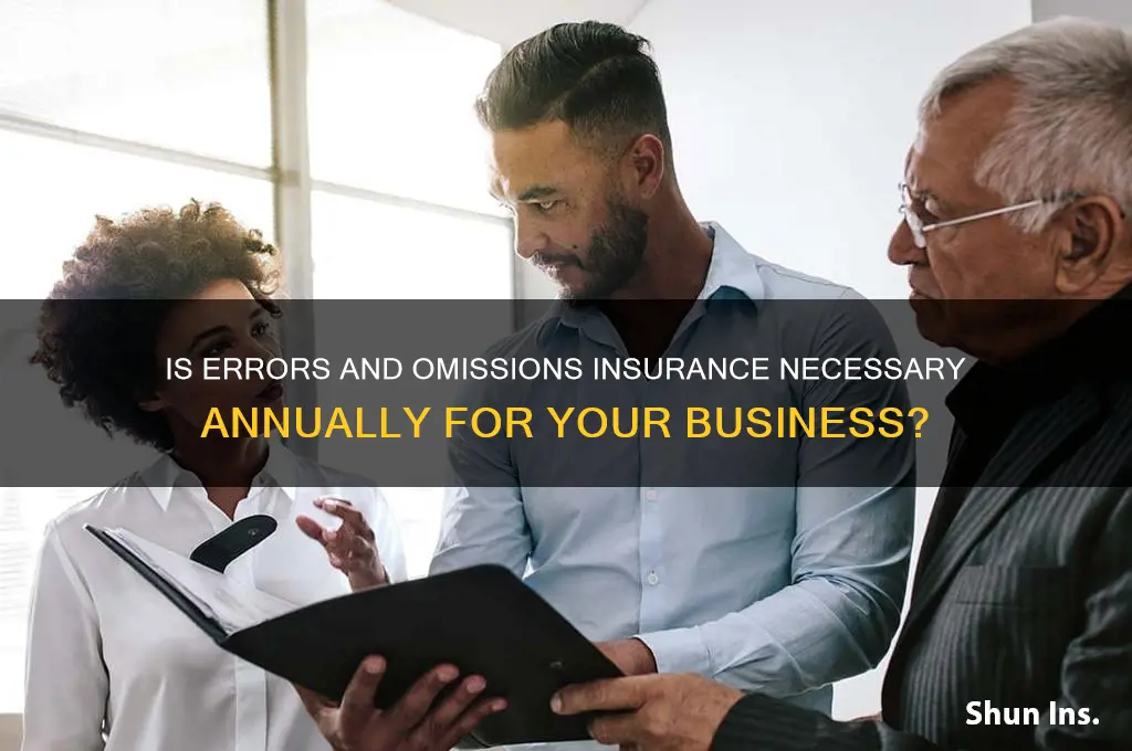 is errors and omissions insurance every year