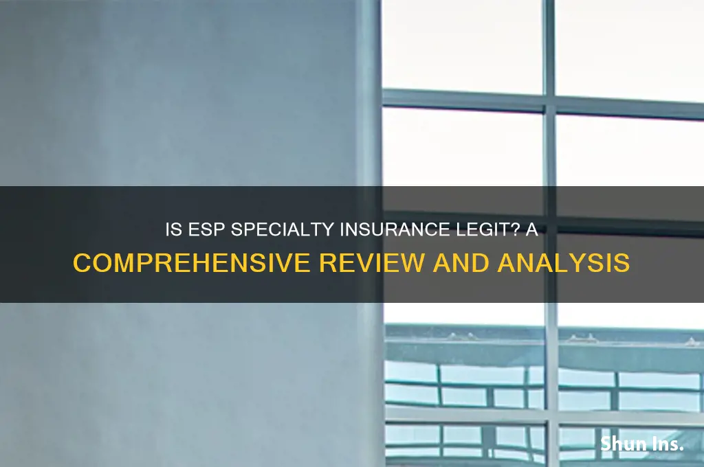 is esp specialty insurance legit