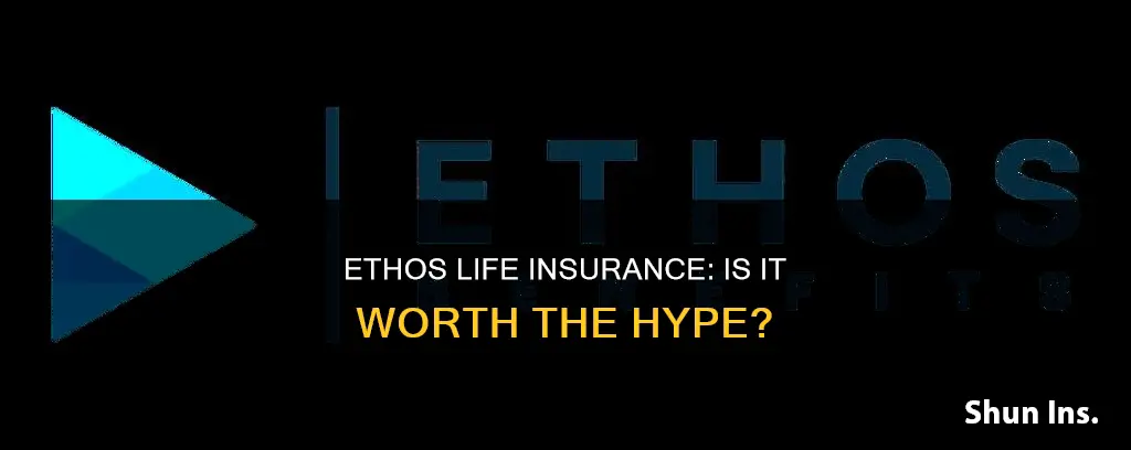 is ethos life good insurance