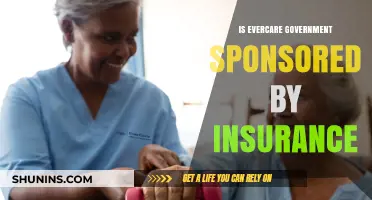 Is Evercare Government-Sponsored? Understanding Insurance Coverage and Benefits