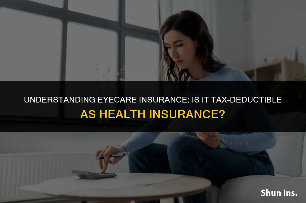 is eyecare insurance considered health insurance for tax purposes