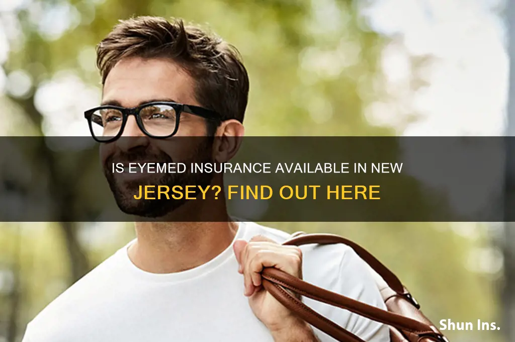 is eyemed insurance available in nj