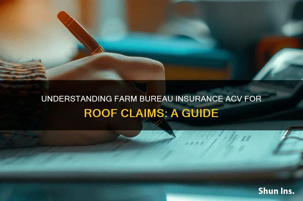 is farm bureau insurance acv on roof
