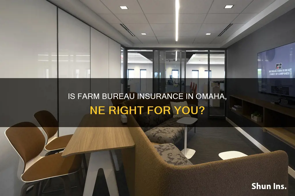 is farm bureau insurance in omaha ne
