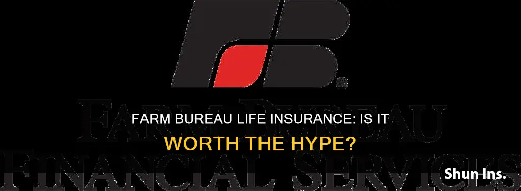 is farm bureau life insurance good