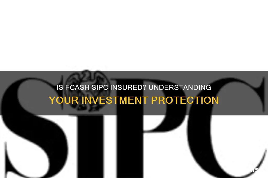is fcash sipc insured