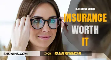 Federal Vision Insurance: Is It Worth the Cost?