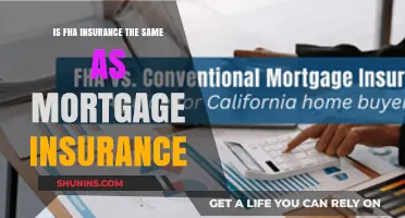 FHA Insurance vs. Mortgage Insurance: What's the Difference?