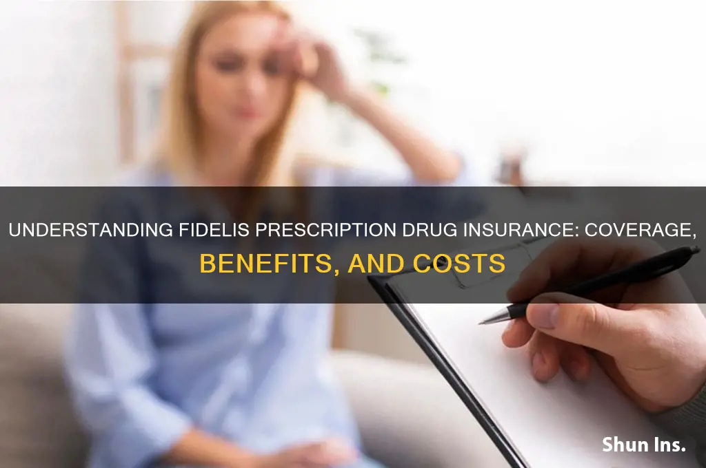 is fidelis prescription drug insurance