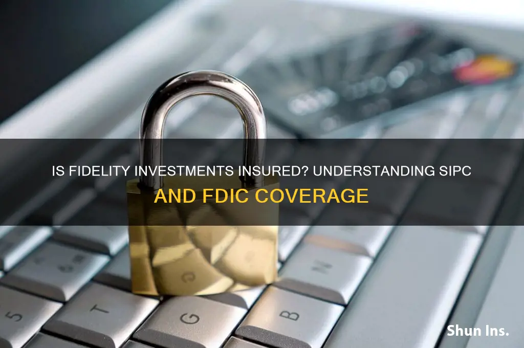 is fidelity investments insured