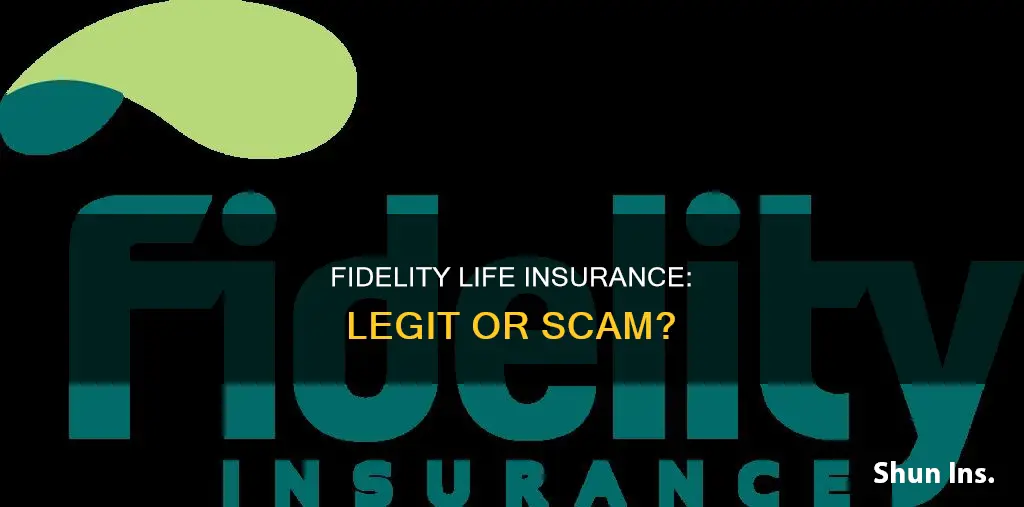 is fidelity life insurance legit