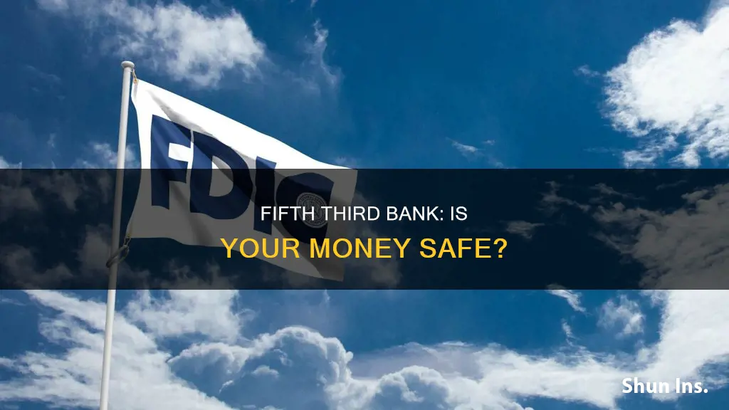 is fifth third bank federally insured