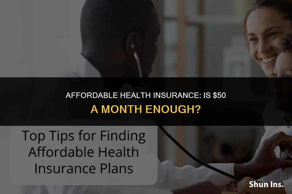 is fifty dollars a month for health insurance