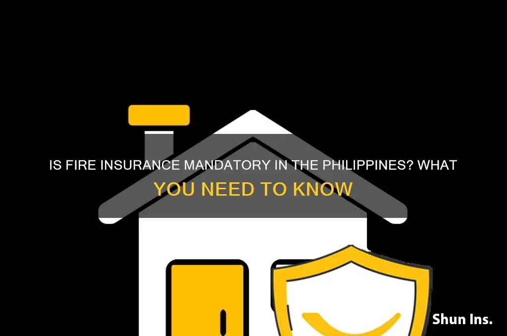 is fire insurance mandatory in philippines