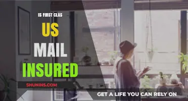 Is First-Class US Mail Insured? Understanding Your Postal Coverage