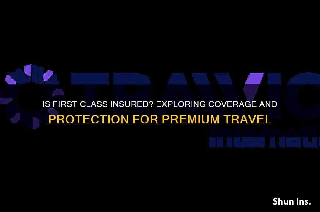 is first class insured