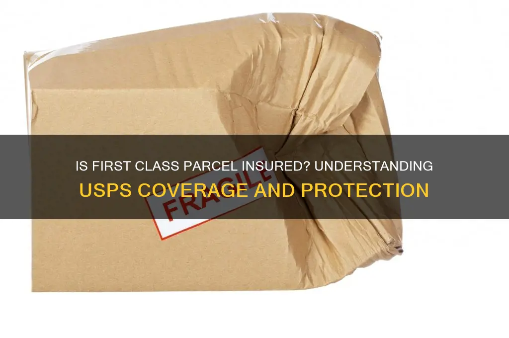is first class parcel insured