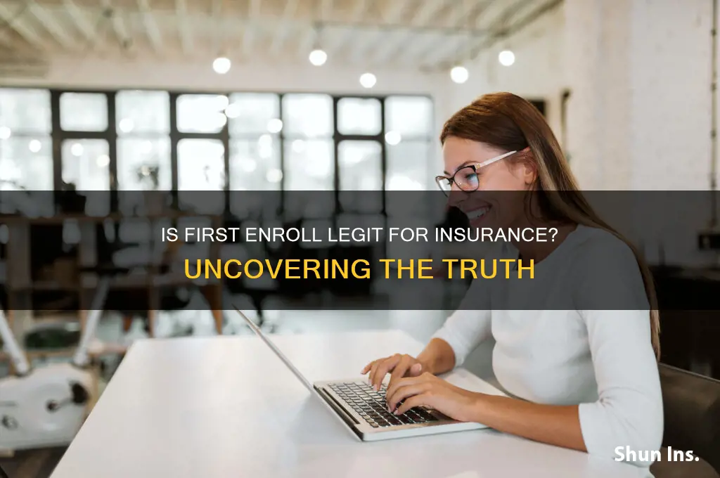 is first enroll legit for insurance