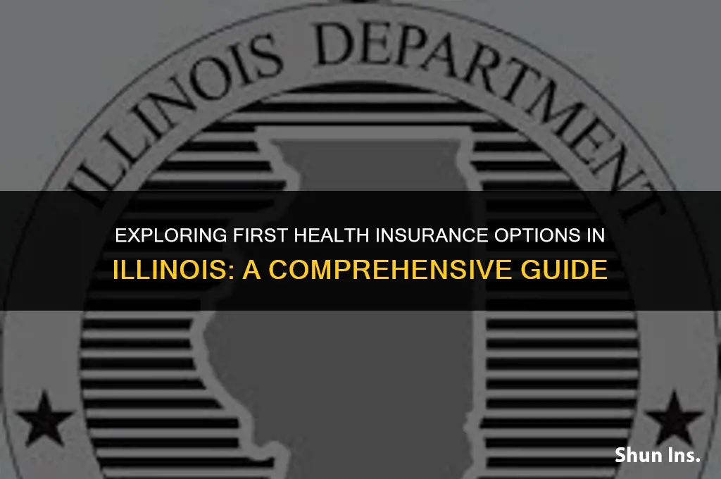 is first health insurance in illinois