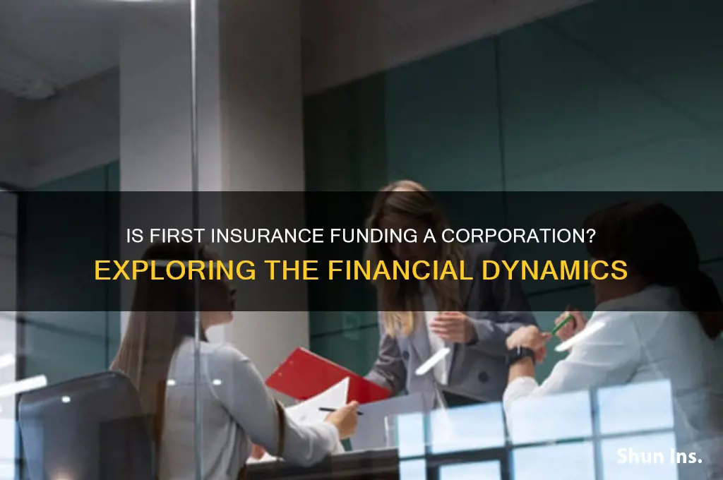 is first insurance funding a corporation