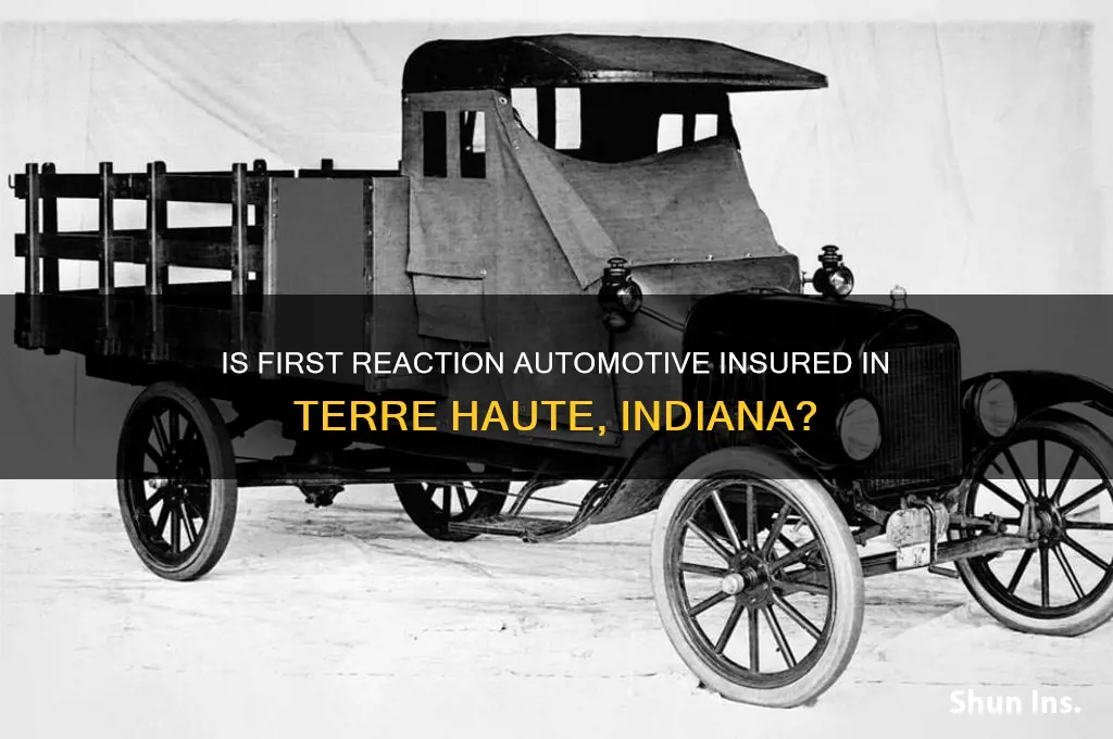 is first reaction automotive insured in terre haute indiana