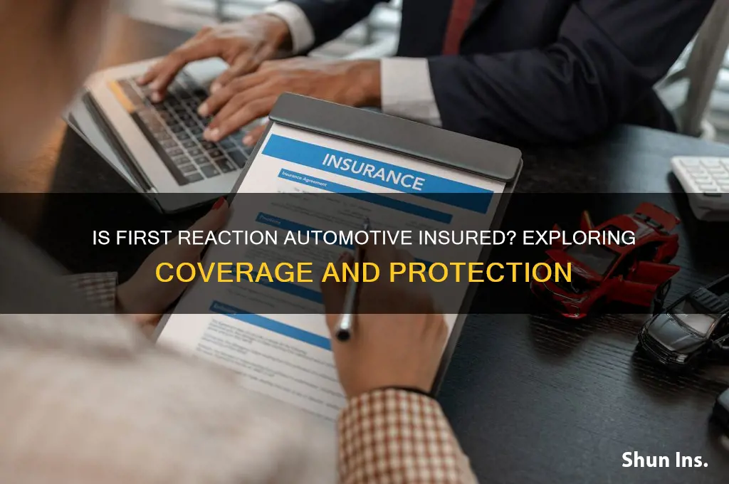 is first reaction automotive insured
