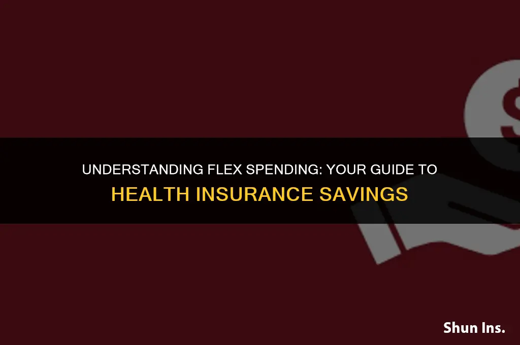 is flex spending related to health insurance