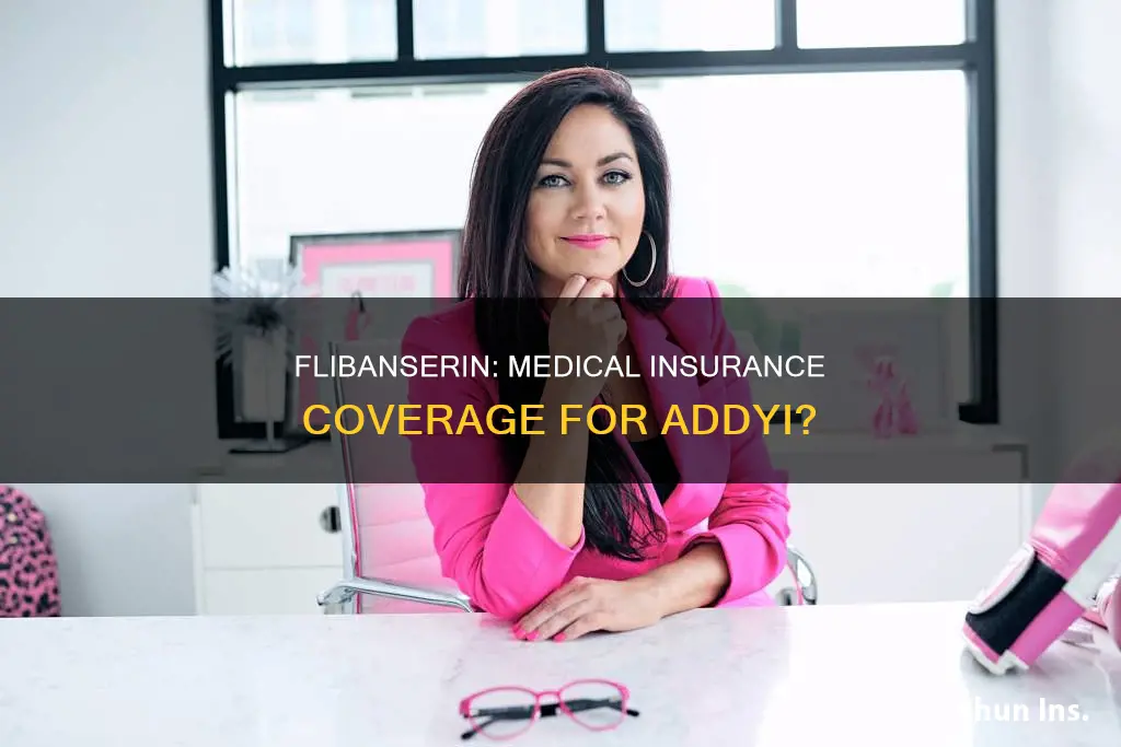 is flibanserin addyi cover by medical insurance