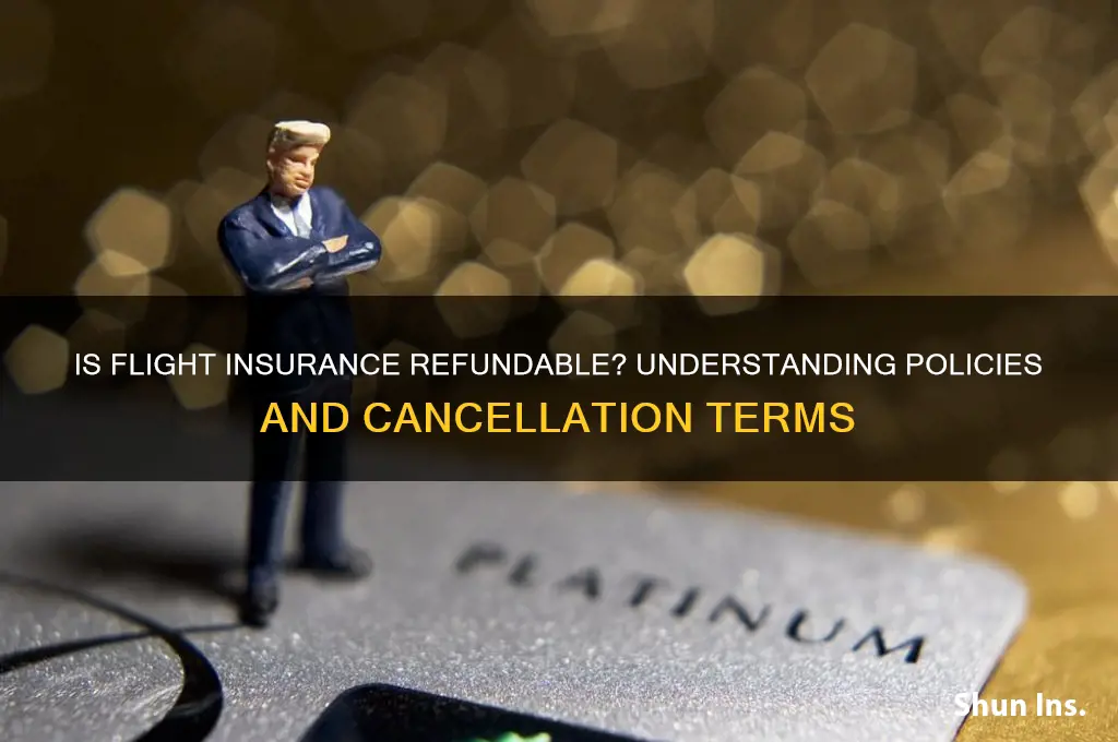 is flight insurance refundable